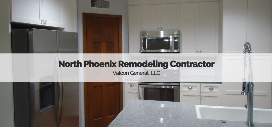 North Phoenix Remodeling Contractors at Valcon General LLC