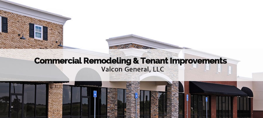valcon general commercial remodeling tenant improvements