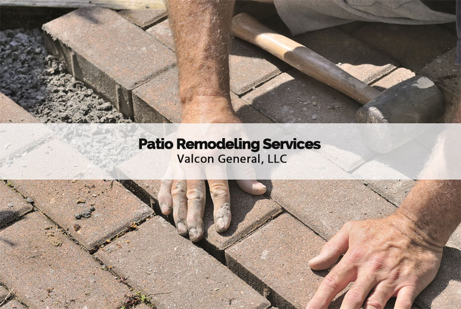 valcon general patio remodeling services