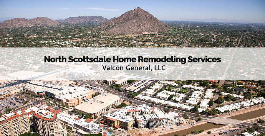valcon general north scottsdale home remodeling services