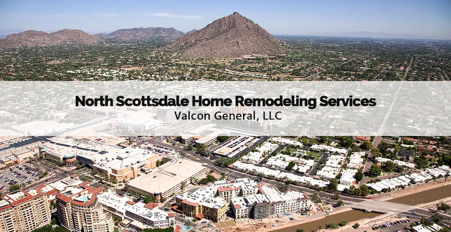 valcon general north scottsdale home remodeling services