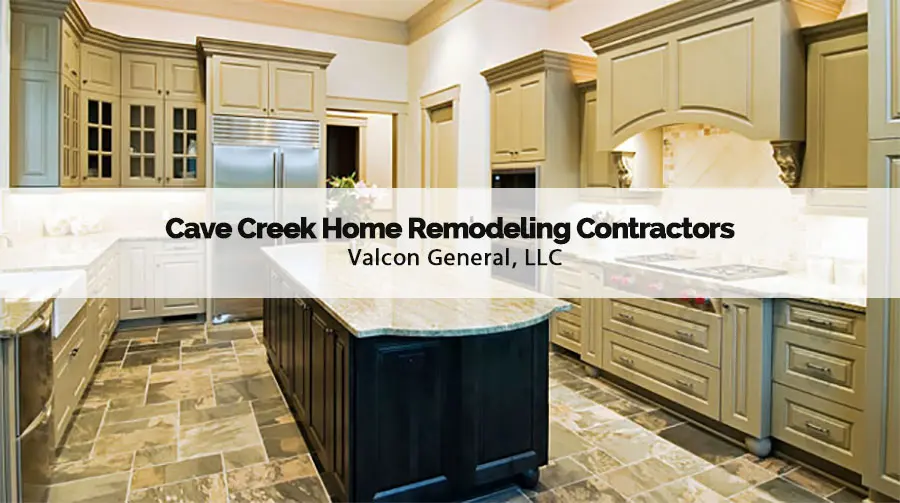 valcon general cave creek home remodeling contractors