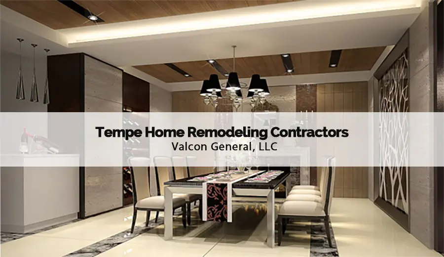 valcon general tempe home remodeling contractors