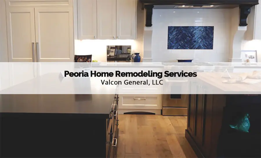 valcon general peoria home remodeling services