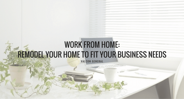Home office remodeling for your business