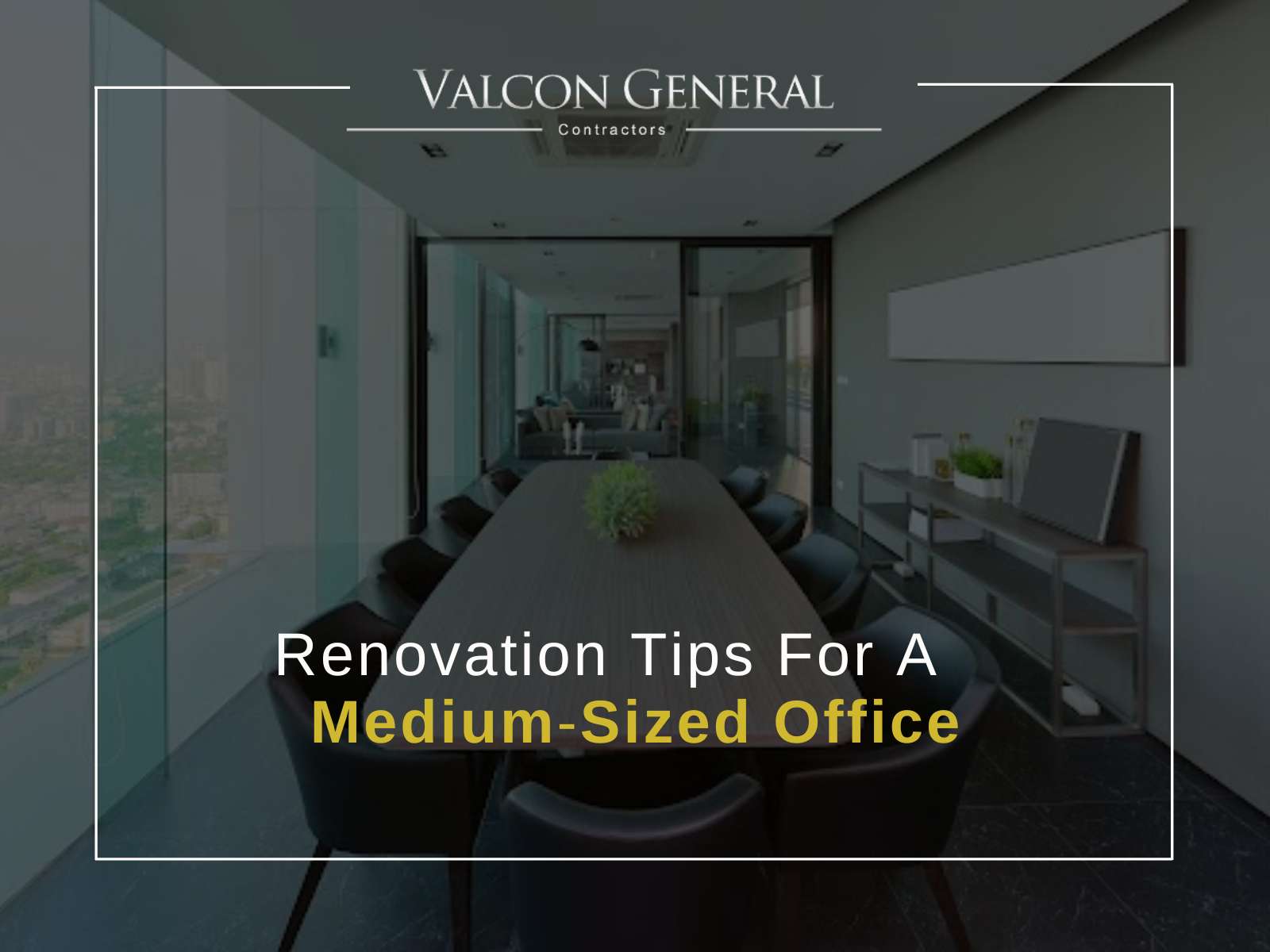 Renovation Tips For A Medium-Sized Office