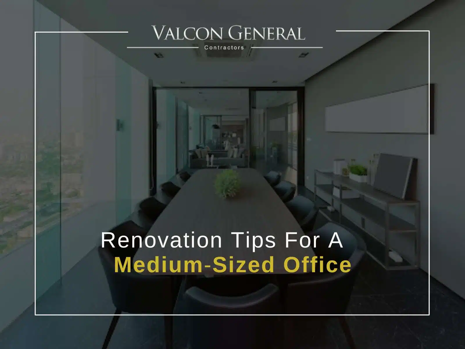 Renovation Tips For A Medium-Sized Office