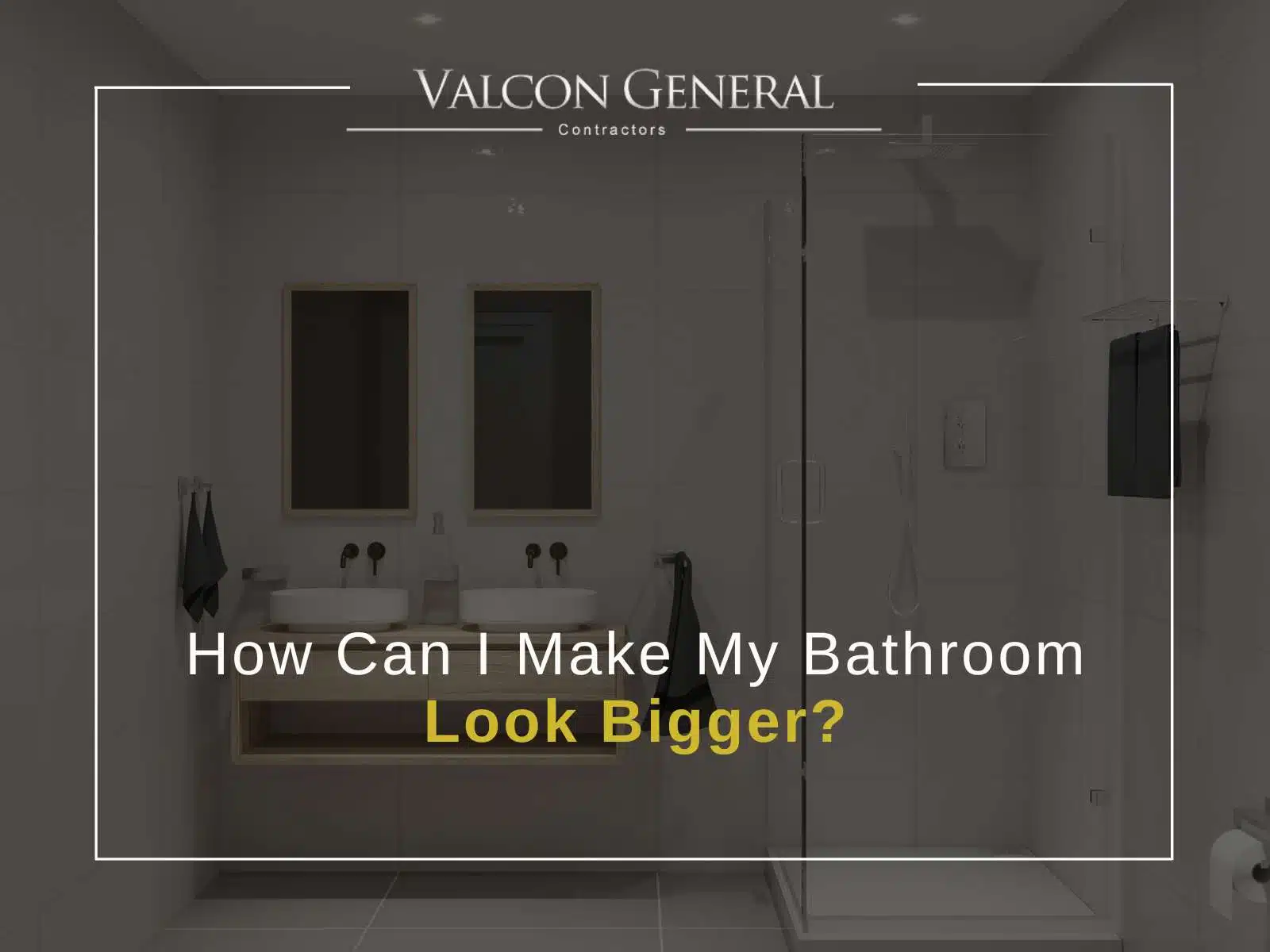 How Can I Make My Bathroom Look Bigger